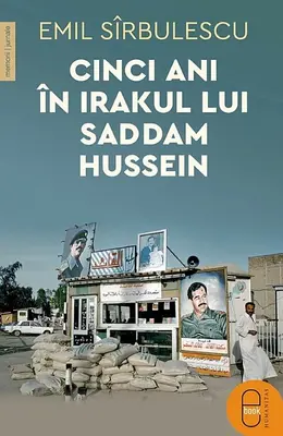 Cinci ani in Irakului lui Saddam Hussein