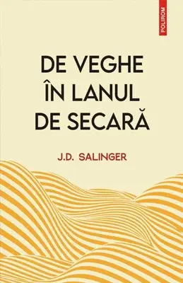 De veghe in lanul de secara