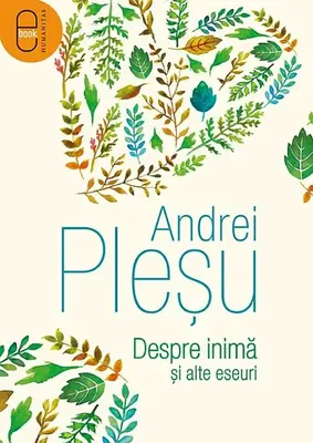 Despre inima si alte eseuri