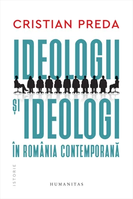 Ideologii și ideologi în România contemporană