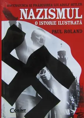 Nazismul o istorie ilustrata