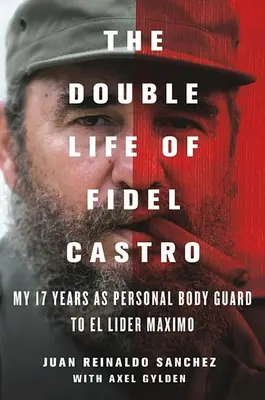 Viata secreta a lui Fidel Castro