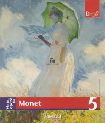 Viata si opera lui Monet