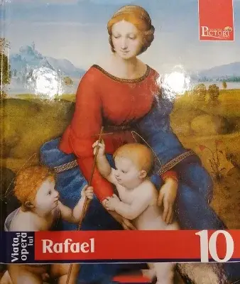 Viata si opera lui Rafael