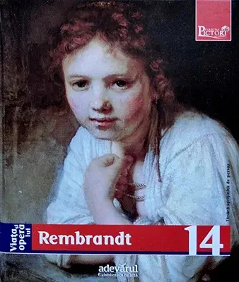 Viata si opera lui Rembrandt